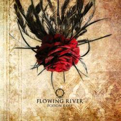 Flowing River : Poison Rose